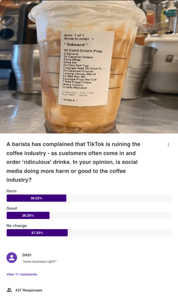 A barista has complained that TikTok is ruining the coffee industry - as customers often come in and order ‘ridiculous drinks. __In your opinion, is social media doing more harm or good to the coffee industry__question_chart